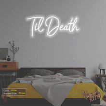 Load image into Gallery viewer, Til Death Neon Sign