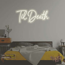 Load image into Gallery viewer, Til Death Neon Sign