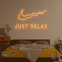 Load image into Gallery viewer, Just Relax Neon Sign