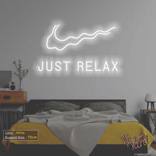 Load image into Gallery viewer, Just Relax Neon Sign