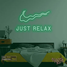 Load image into Gallery viewer, Just Relax Neon Sign
