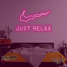 Load image into Gallery viewer, Just Relax Neon Sign