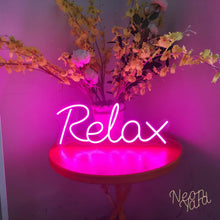 Load image into Gallery viewer, Relax Neon Sign