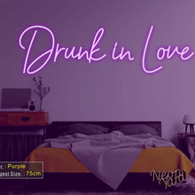 Load image into Gallery viewer, Drunk in Love Neon Sign