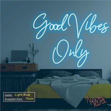 Load image into Gallery viewer, Good Vibes Only Neon Sign