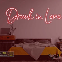 Load image into Gallery viewer, Drunk in Love Neon Sign
