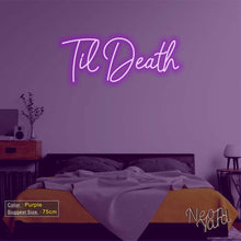 Load image into Gallery viewer, Til Death Neon Sign
