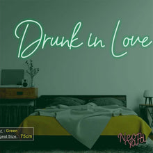 Load image into Gallery viewer, Drunk in Love Neon Sign

